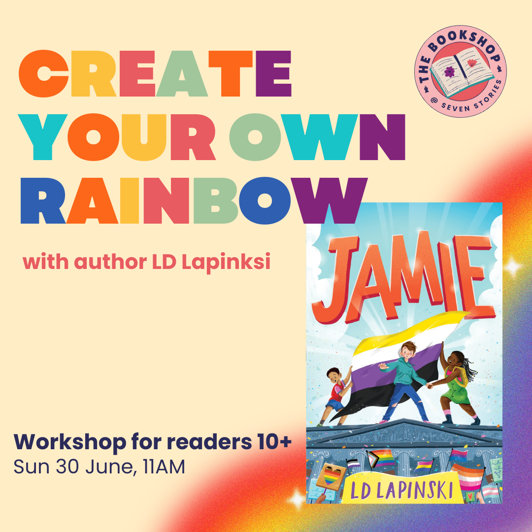 Create Your Own Rainbow with Author LD Lapinski
